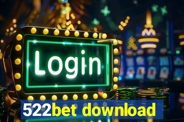 522bet download